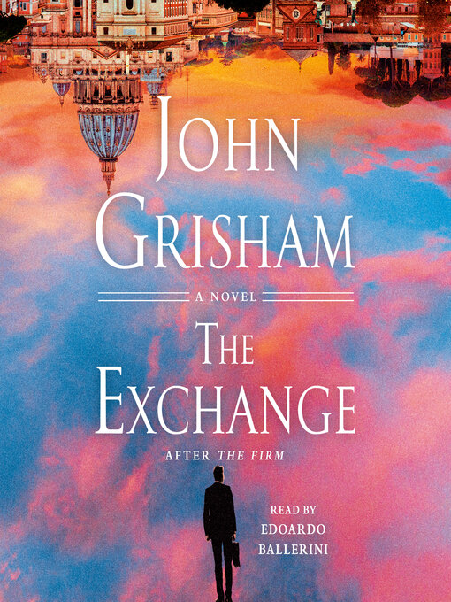 Title details for The Exchange by John Grisham - Wait list